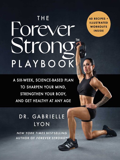 Title details for The Forever Strong Playbook by Gabrielle Lyon - Wait list